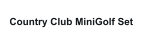 Country Club MiniGolf Set